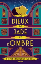 Les Dieux de jade et d ombre