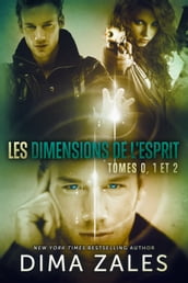 Les Dimensions de l esprit, tomes 0, 1 et 2