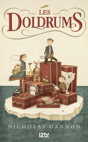 Les Doldrums - tome 1 - Nicholas Gannon