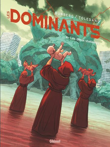 Les Dominants - Tome 02 - Marcial Toledano - Sylvain Runberg