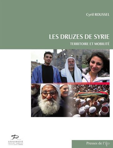 Les Druzes de Syrie - Cyril Roussel