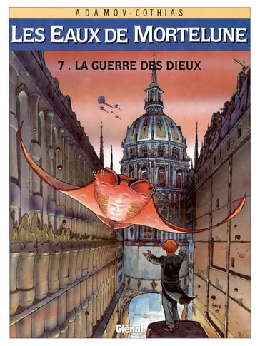 Les Eaux de Mortelune - Tome 07 - Patrick Cothias - Philippe Adamov