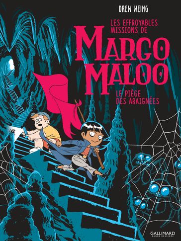 Les Effroyables Missions de Margo Maloo (Tome 3) - Le Piège des araignées - Drew Weing