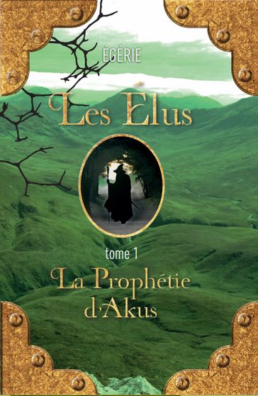 Les Elus Tome 1 - Egérie