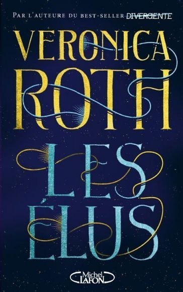 Les Elus - tome 1 - Veronica Roth