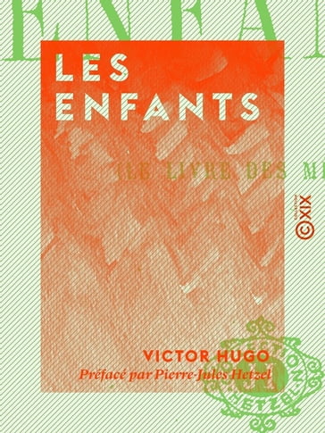 Les Enfants - Pierre-Jules Hetzel - Victor Hugo