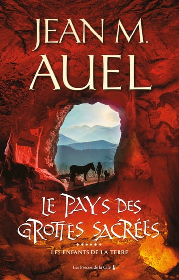 Les Enfants de la Terre - tome 6 : Le pays des grottes sacrées - Jean M. Auel