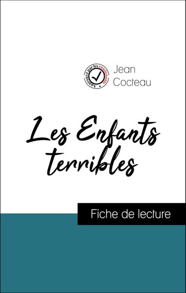 Les Enfants terribles de Jean Cocteau (Fiche de lecture de référence) - Jean Cocteau