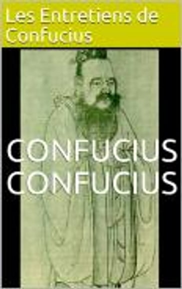 Les Entretiens de Confucius - Confucius - Séraphin Couvreur