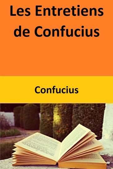 Les Entretiens de Confucius - Confucius