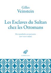 Les Esclaves du Sultan chez les Ottomans