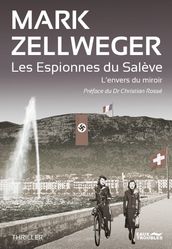 Les Espionnes Du Salève - Tome 1 : L envers du miroir