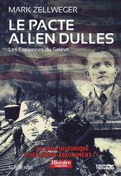 Les Espionnes Du Salève - Tome 3 : Le Pacte Allen Dulles