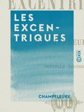 Les Excentriques