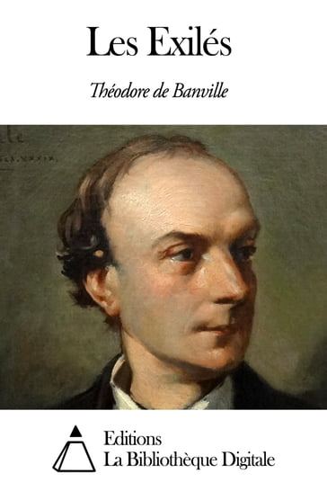 Les Exilés - Théodore de Banville