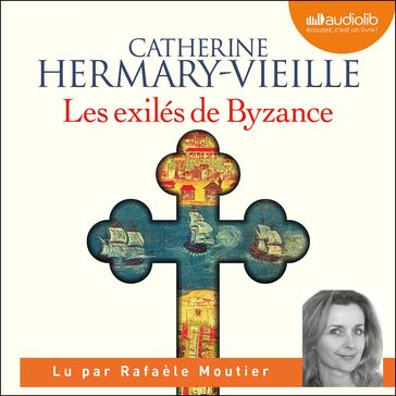 Les Exilés de Byzance - Catherine Hermary-Vieille