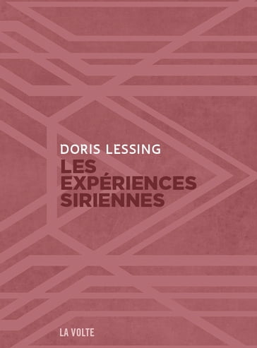 Les Expériences Siriennes - Catherine Dufour - Doris Lessing