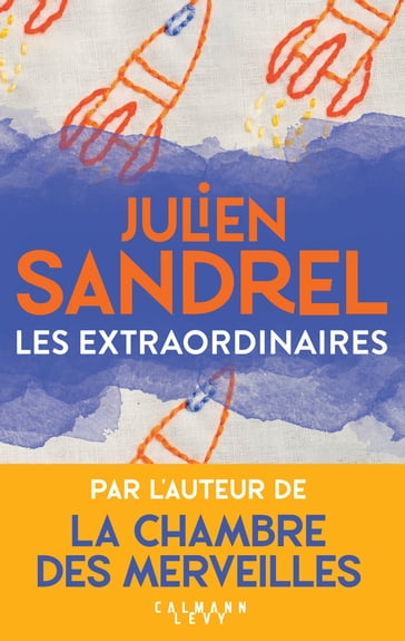 Les Extraordinaires - Julien Sandrel