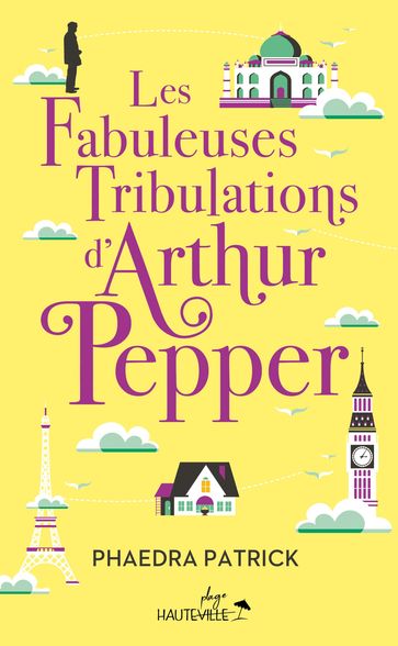 Les Fabuleuses Tribulations d'Arthur Pepper - Phaedra Patrick