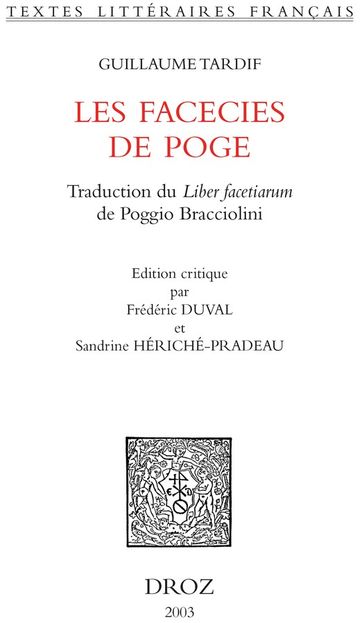 Les Facecies de Poge : traduction du "Liber Facetiarum" de Poggio Bracciolini - Guillaume Tardif