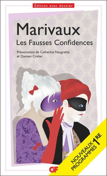 Les Fausses Confidences - Catherine Naugrette - Damien Crelier - Marivaux