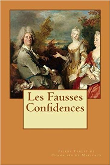 Les Fausses Confidences - Marivaux