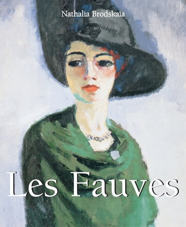 Les Fauves - Nathalia Brodskaya