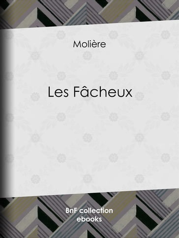 Les Fâcheux - Eugène Despois - Molière - Paul Mesnard