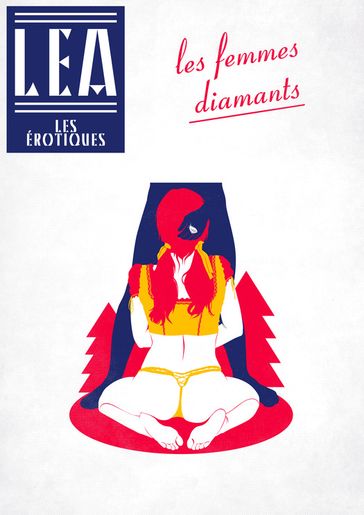 Les Femmes Diamants - Léa Xxxxx