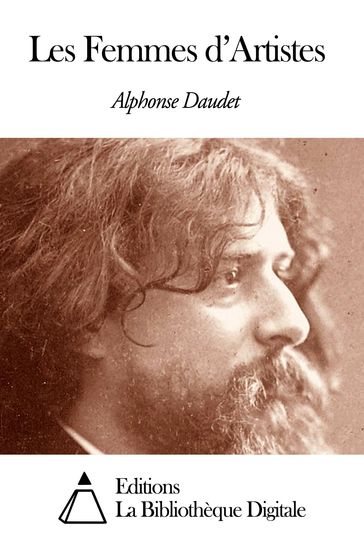 Les Femmes d'Artistes - Alphonse Daudet