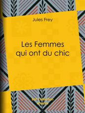 Les Femmes qui ont du chic