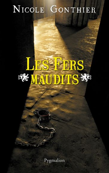 Les Fers maudits - Nicole Gonthier