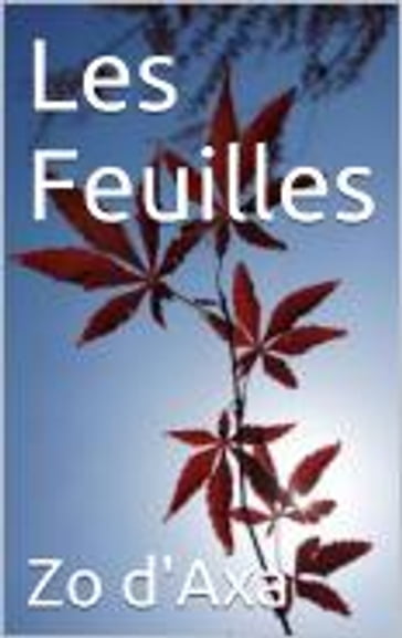 Les Feuilles - Zo d