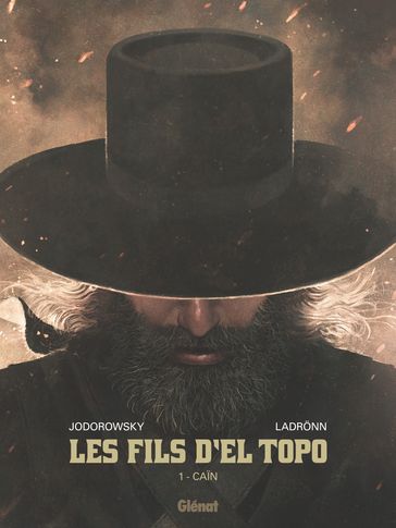 Les Fils d'El Topo - Tome 01 - Alejandro Jodorowsky - José Ladronn