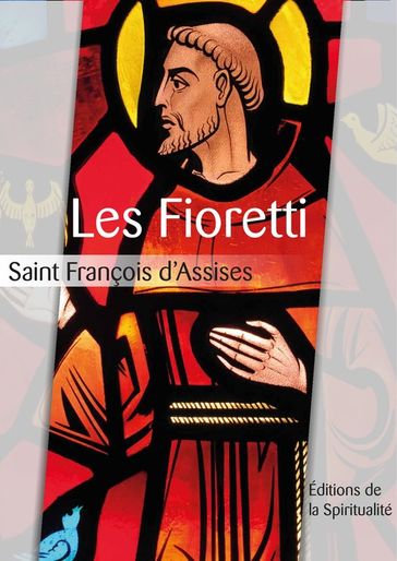 Les Fioretti - Saint François D