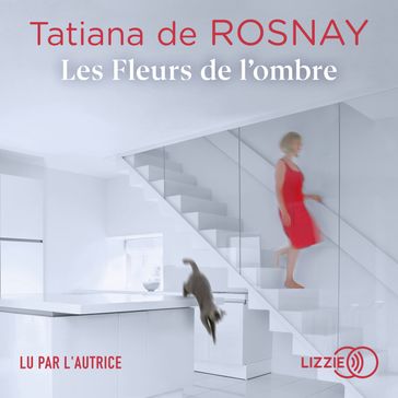 Les Fleurs de l'ombre - Tatiana de Rosnay