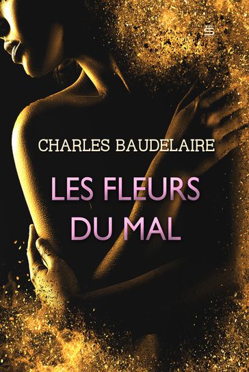 Les Fleurs du Mal - Baudelaire Charles