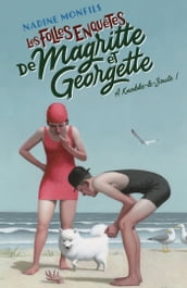 Les Folles enquêtes de Magritte et Georgette - A Knokke-Le-Zoute !