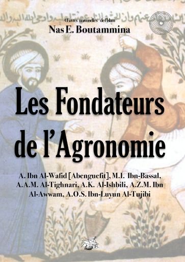 Les Fondateurs de l'Agronomie - Nas E. Boutammina