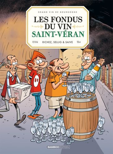 Les Fondus du vin - Saint Véran - Hervé Richez - SELLIG