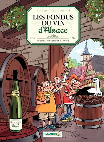 Les Fondus du vin d'Alsace - Christophe Cazenove - Hervé Richez