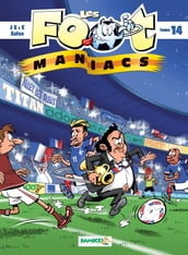 Les Footmaniacs - Tome 14