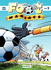Les Footmaniacs - Tome 7