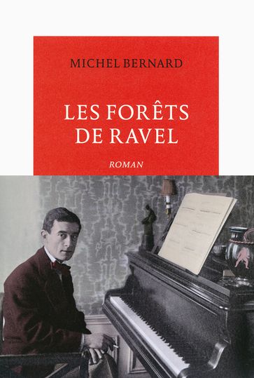 Les Forêts de Ravel - Bernard Michel