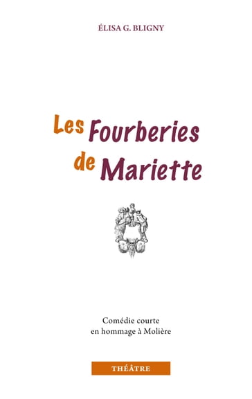 Les Fourberies de Mariette - Elisabeth Bligny-Guicheteau
