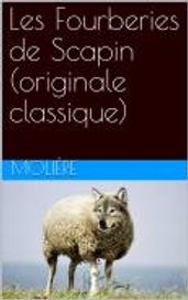 Les Fourberies de Scapin (originale classique)