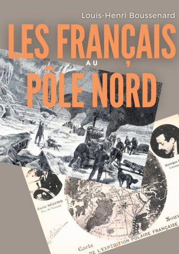 Les Français au Pôle nord - Louis-Henri Boussenard