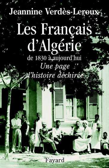Les Français d'Algérie - Jeannine Verdès-Leroux