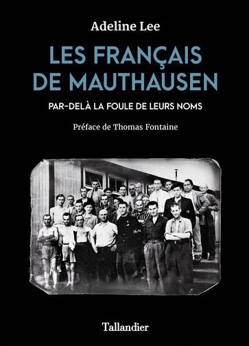 Les Français de Mauthausen - Adeline Lee - Thomas Fontaine