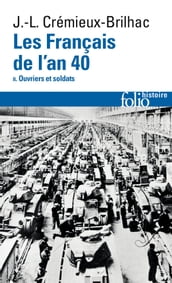 Les Français de l an 40 (Tome 2) - Ouvriers et soldats